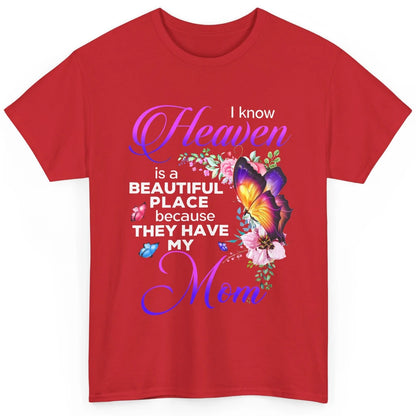 Butterfly Heaven's Beautiful They Have My Mom Guardian Angel Classic Unisex T-Shirt