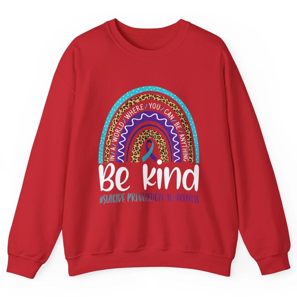 Be Kind Leopard Rainbow Suicide Prevention Awareness Month Unisex Crewneck Sweatshirt