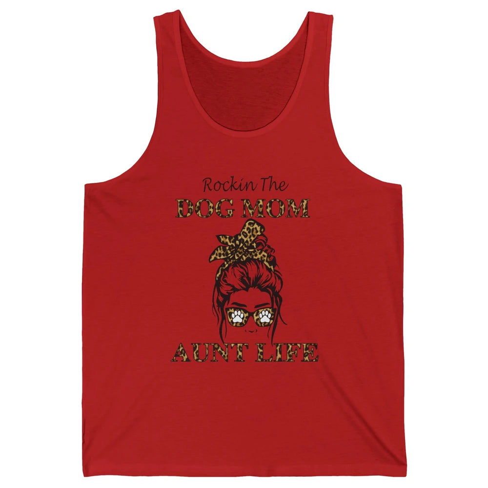 Rockin the Dog Mom Aunt Life Messy Bun Mom Leopard Bandana Unisex Jersey Tank