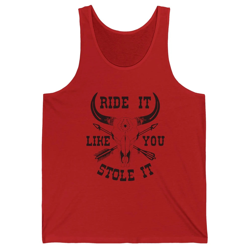 Boho Bull Skull Riding Horse Ride It Like You Stole Western Unisex Jersey Tank