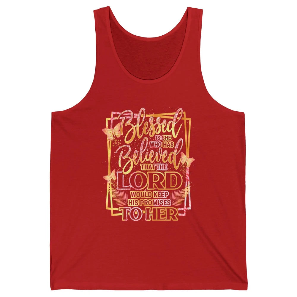 Blessed Is She Who Believed Lord Keep His Promises Religious Unisex Jersey Tank