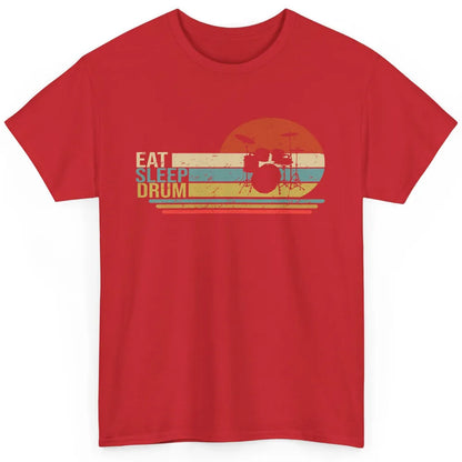 Vintage Drummer Eat Sleep Drum Musician Drumming Lovers Classic Unisex T-Shirt