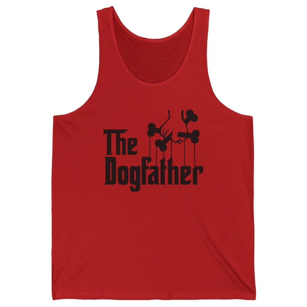 The Dogfather Parody Dog Lovers Funny Dog Dad Fathers Day Unisex Jersey Tank