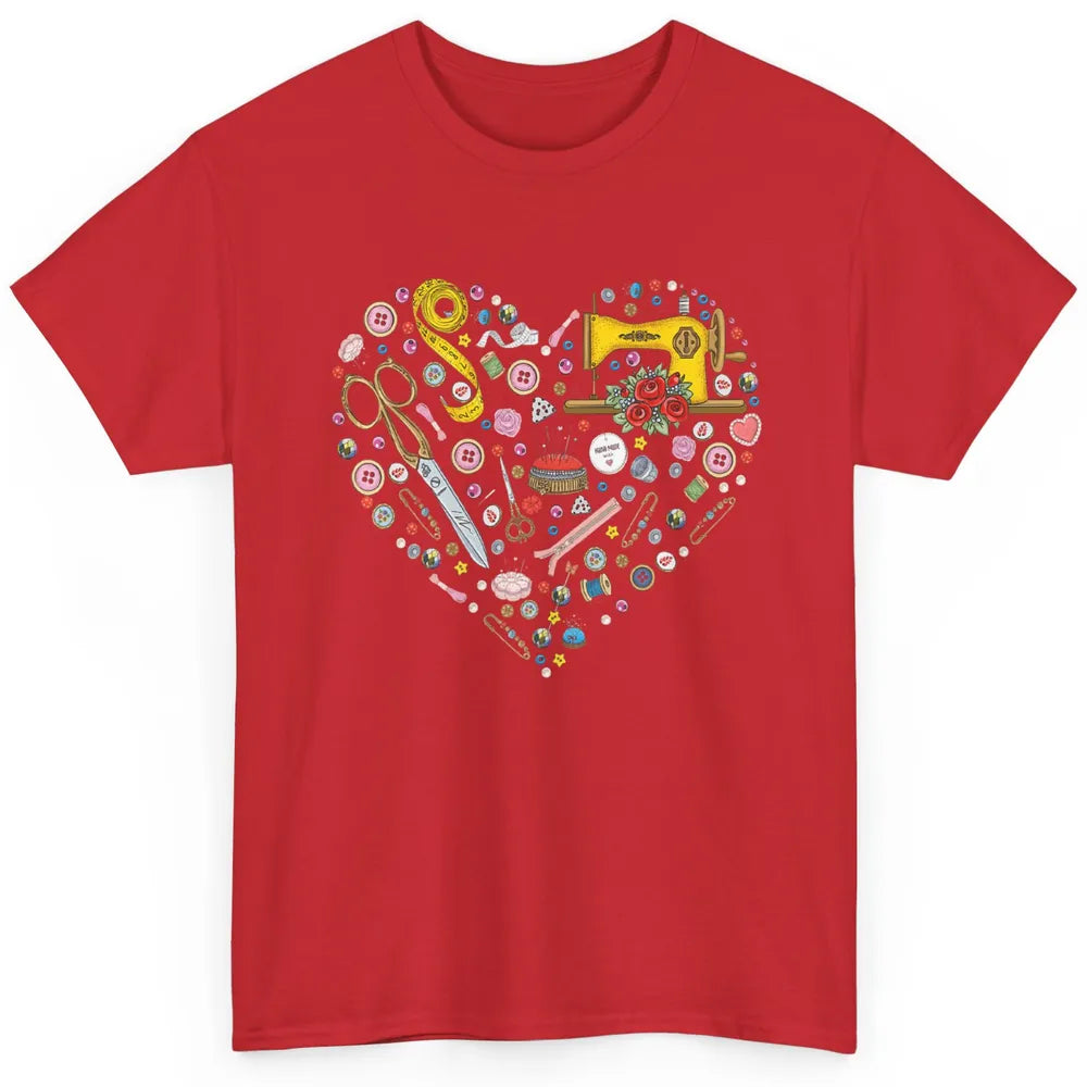 Soft Fabric Heart Love Tool Yarn Quilting Quilter Sew Sewing Classic Unisex T-Shirt