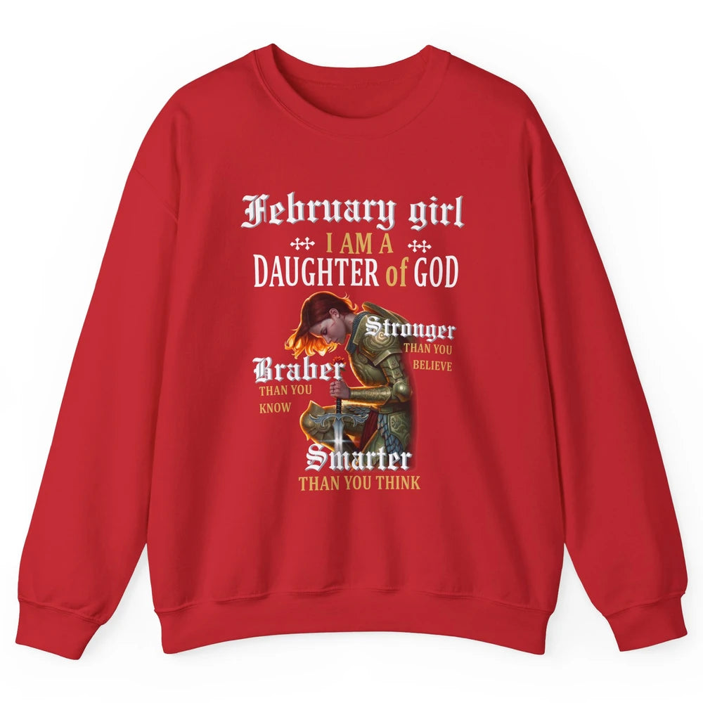 Birthday February Girl I'm A Daughter Of God Birthday Gift Unisex Crewneck Sweatshirt