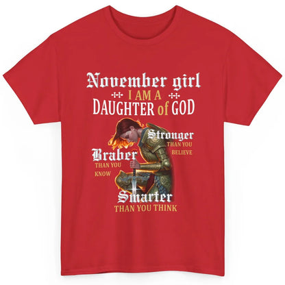 Birthday November Girl I'm A Daughter Of God Birthday Gift Classic Unisex T-Shirt