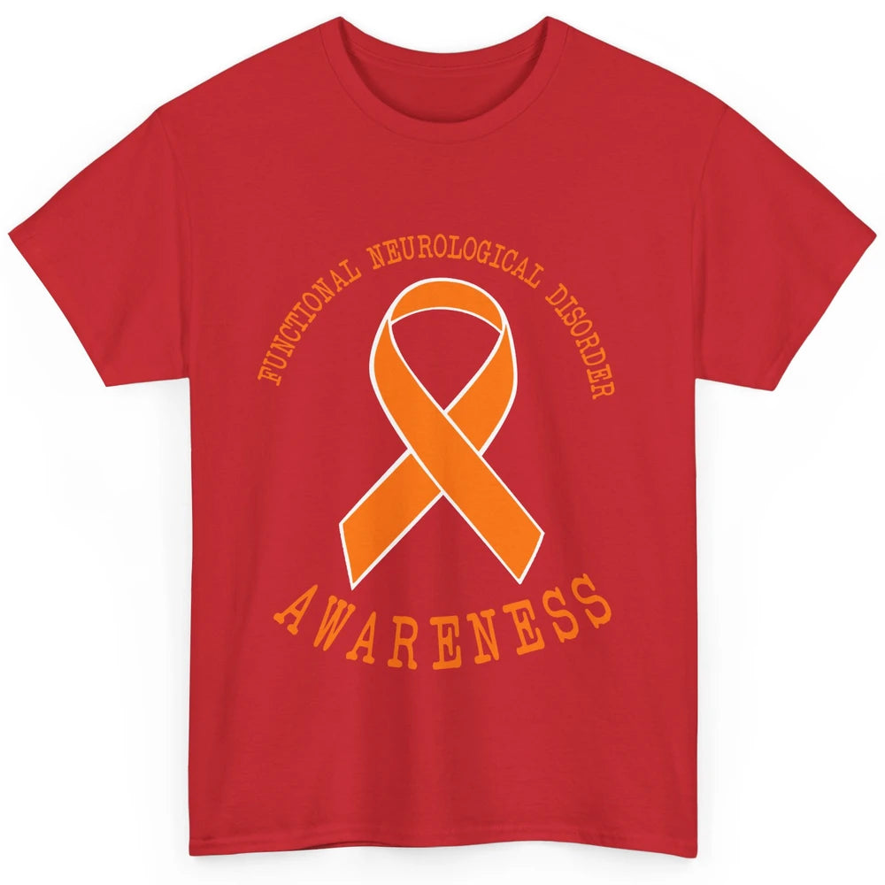 Functional Neurological Disorder Awareness FND Orange Ribbon Classic Unisex T-Shirt