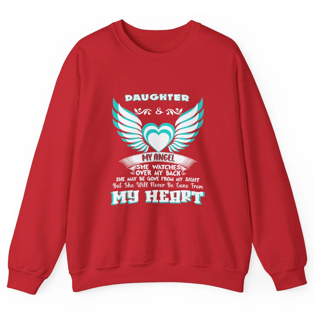 Angel Guardian She Watch Over My Back My Daughter In Heaven Unisex Crewneck Sweatshirt