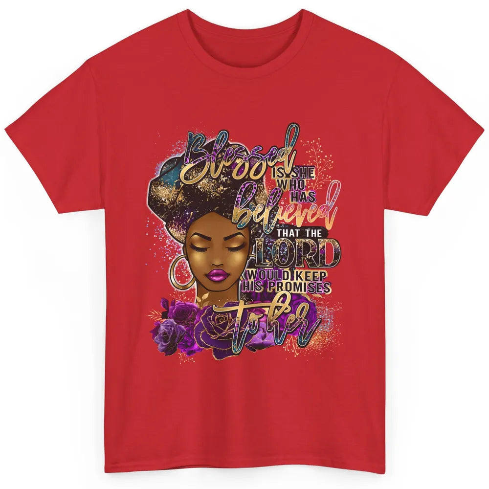 Afro Woman Blessed Is She Who Believed God African Christian Classic Unisex T-Shirt