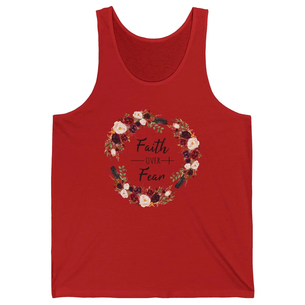 Wreath Faith Over Fear Bible Jesus God Christian Belief Gift Unisex Jersey Tank