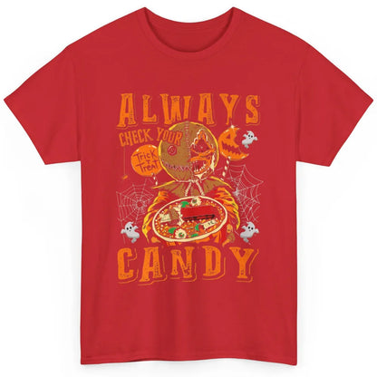 Always Check Your Candy Trick Treat Pumpkin Spooky Halloween Classic Unisex T-Shirt