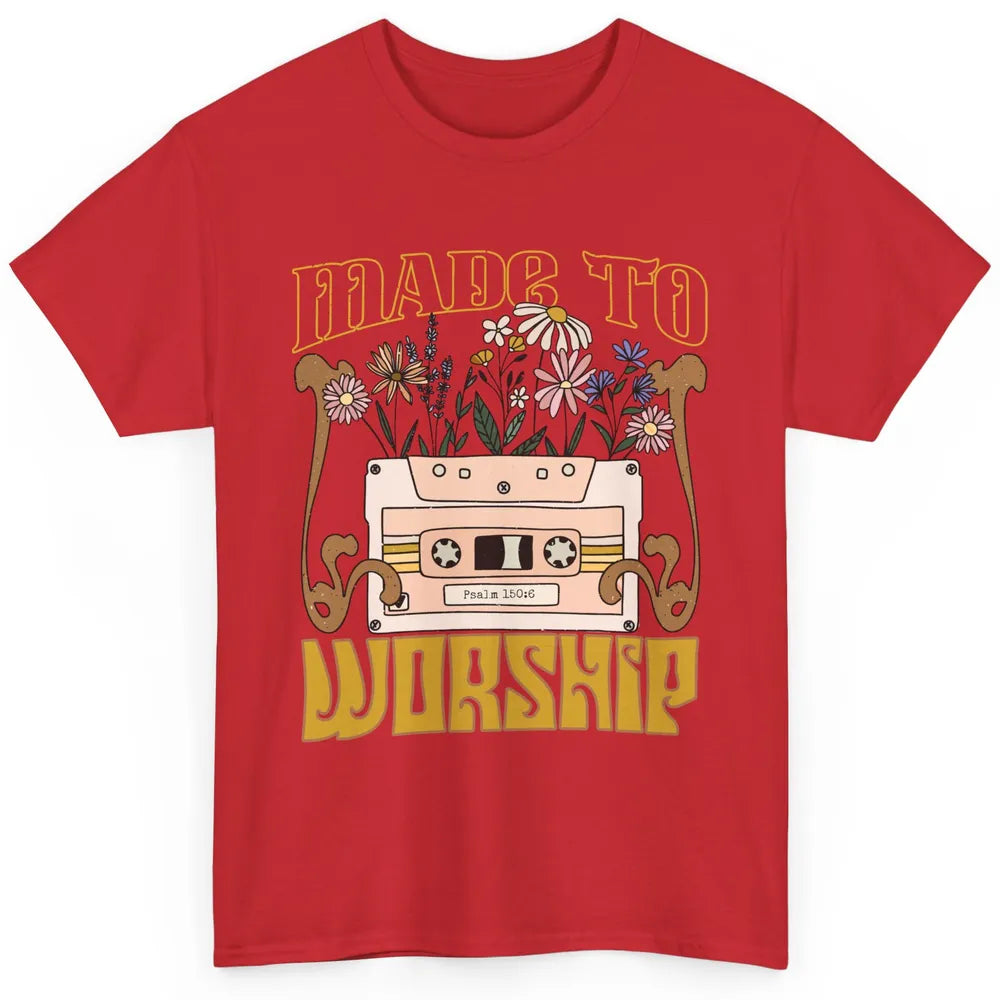 Christian Wildflowers Made To Worship Bible Verse Religious Classic Unisex T-Shirt