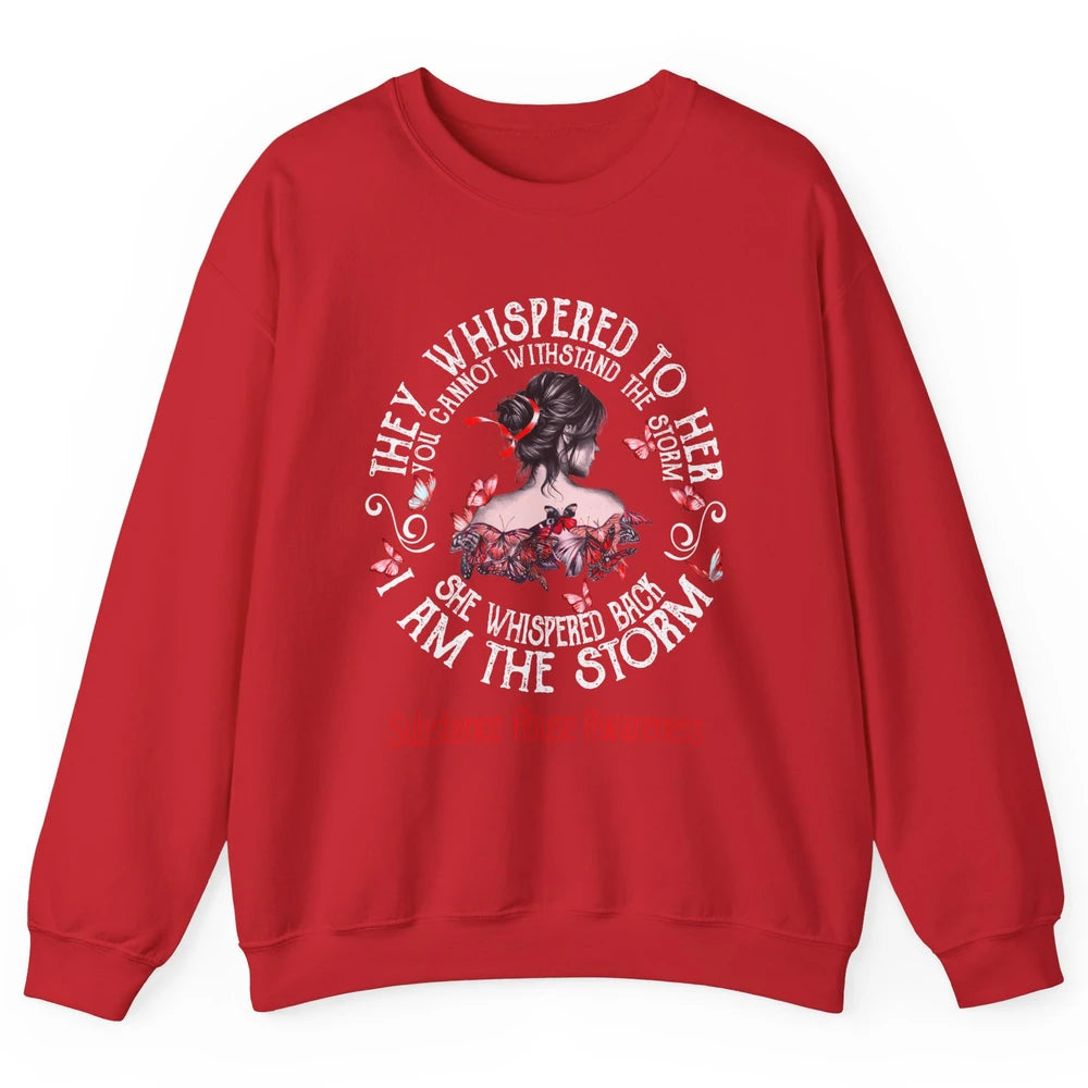 The Storm Substance Abuse Awareness Red Woman Appreciation Unisex Crewneck Sweatshirt