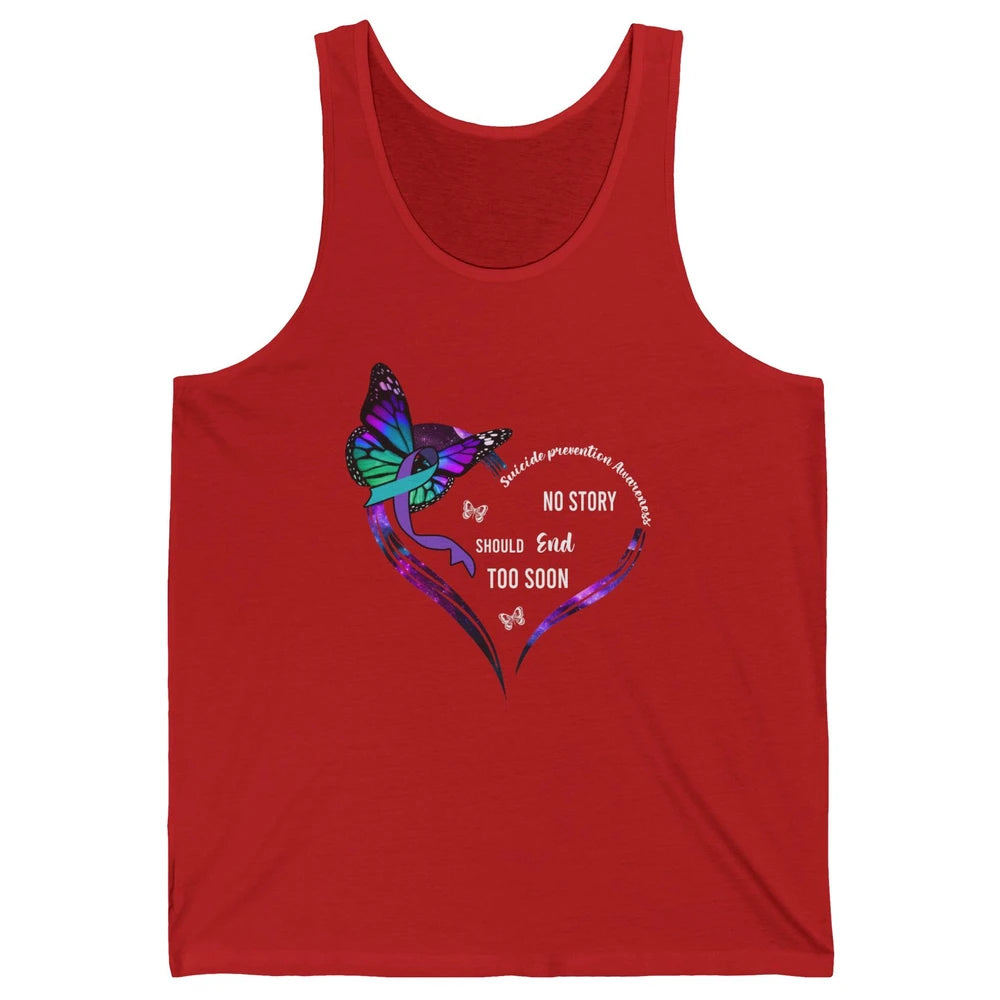 Suicide Prevention Butterflies No Story Should End Too Soon Unisex Jersey Tank