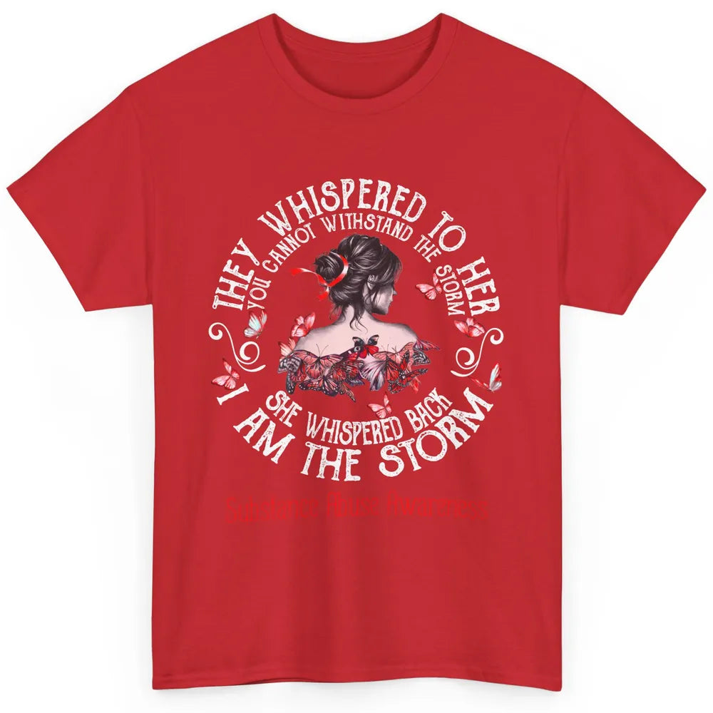 The Storm Substance Abuse Awareness Red Woman Appreciation Classic Unisex T-Shirt