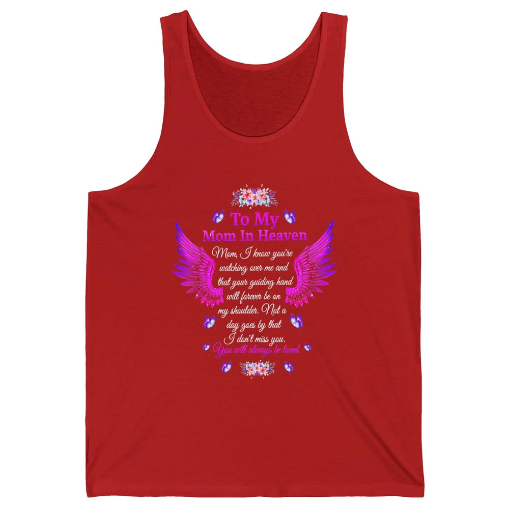 To My Mom In Heaven You Will Always Be Loved Angel Wings Unisex Jersey Tank