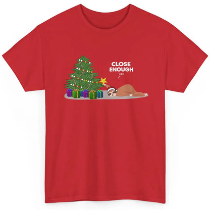 Funny Sloth Sleeping Christmas Tree Close Enough Christmas Classic Unisex T-Shirt