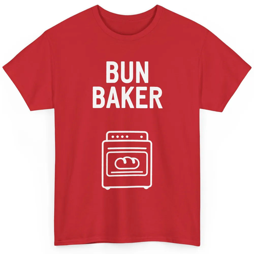 Bun Maker Bun Baker Pregnancy Announcement Baby Reveal Gift Classic Unisex T-Shirt