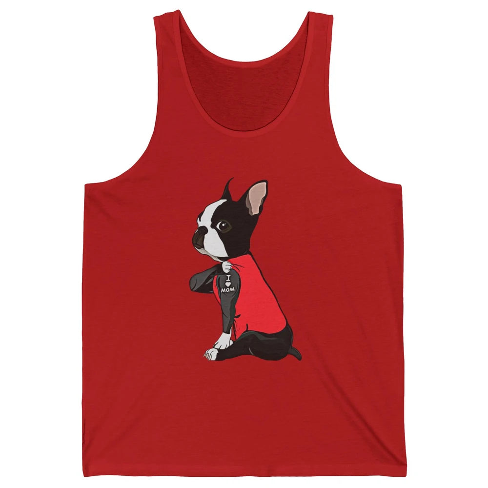 Boston Terrier I Heart Mom Dog Mother Boston Terrier Dog Mom Unisex Jersey Tank