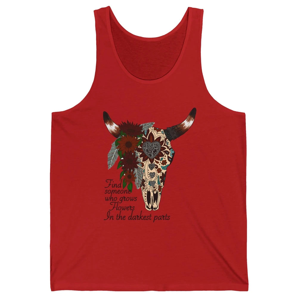 Boho Bull Skull Find Someone Who Grow Flower Western Country Unisex Jersey Tank