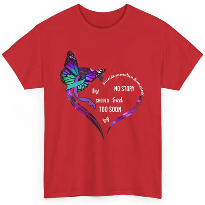 Suicide Prevention Butterflies No Story Should End Too Soon Classic Unisex T-Shirt