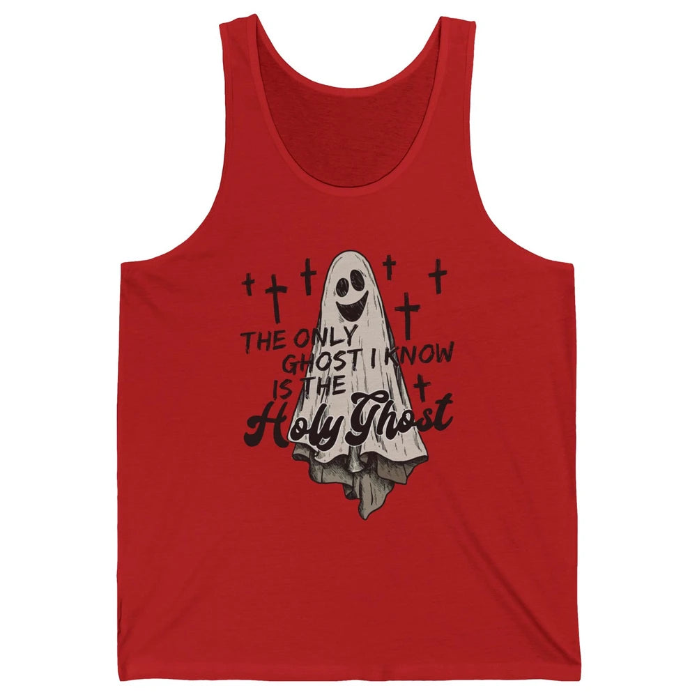 The Only Ghost I Know Is The Holy Ghost Christian Halloween Unisex Jersey Tank