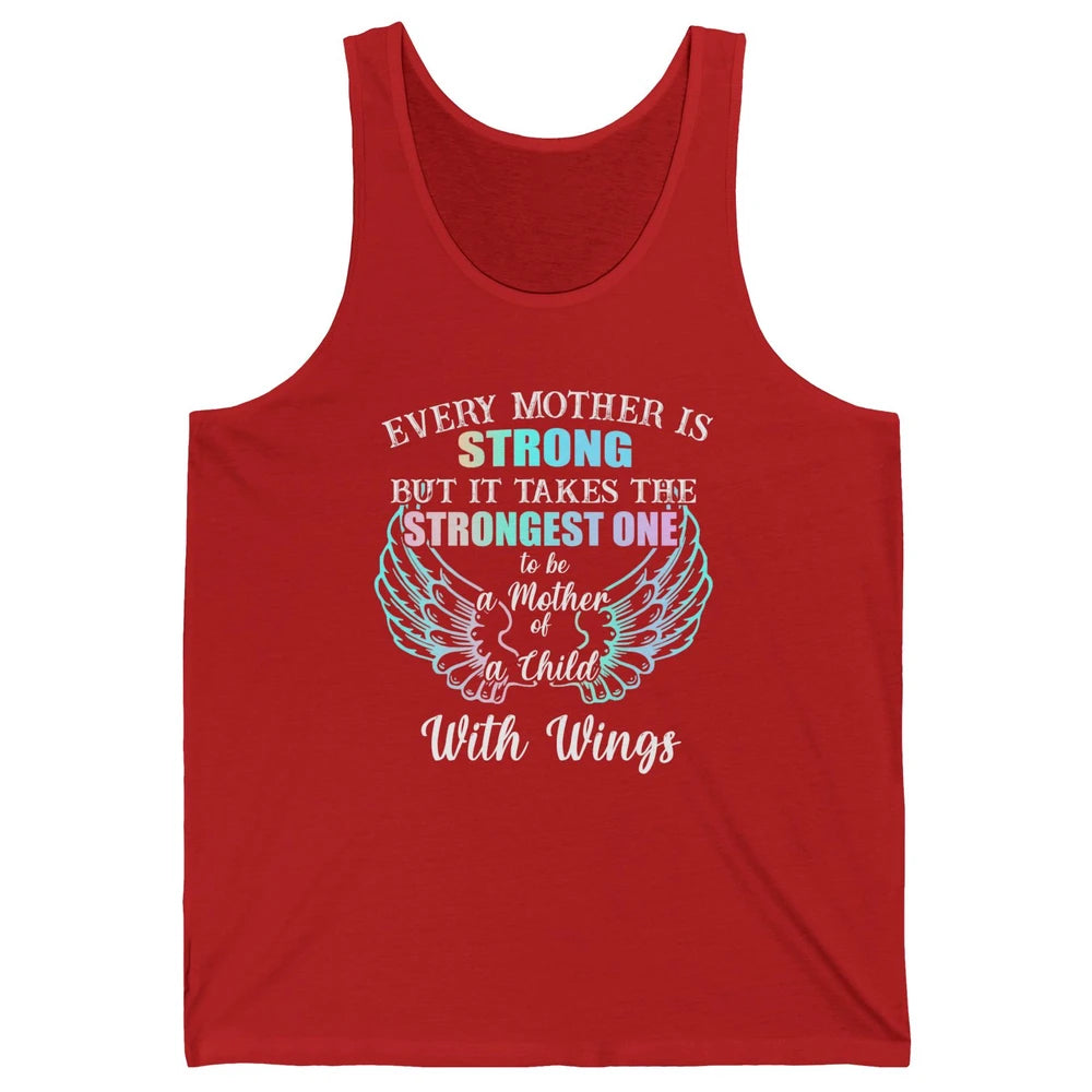 Strongest One To Be Mother Of Child With Angel Wings Heaven Unisex Jersey Tank