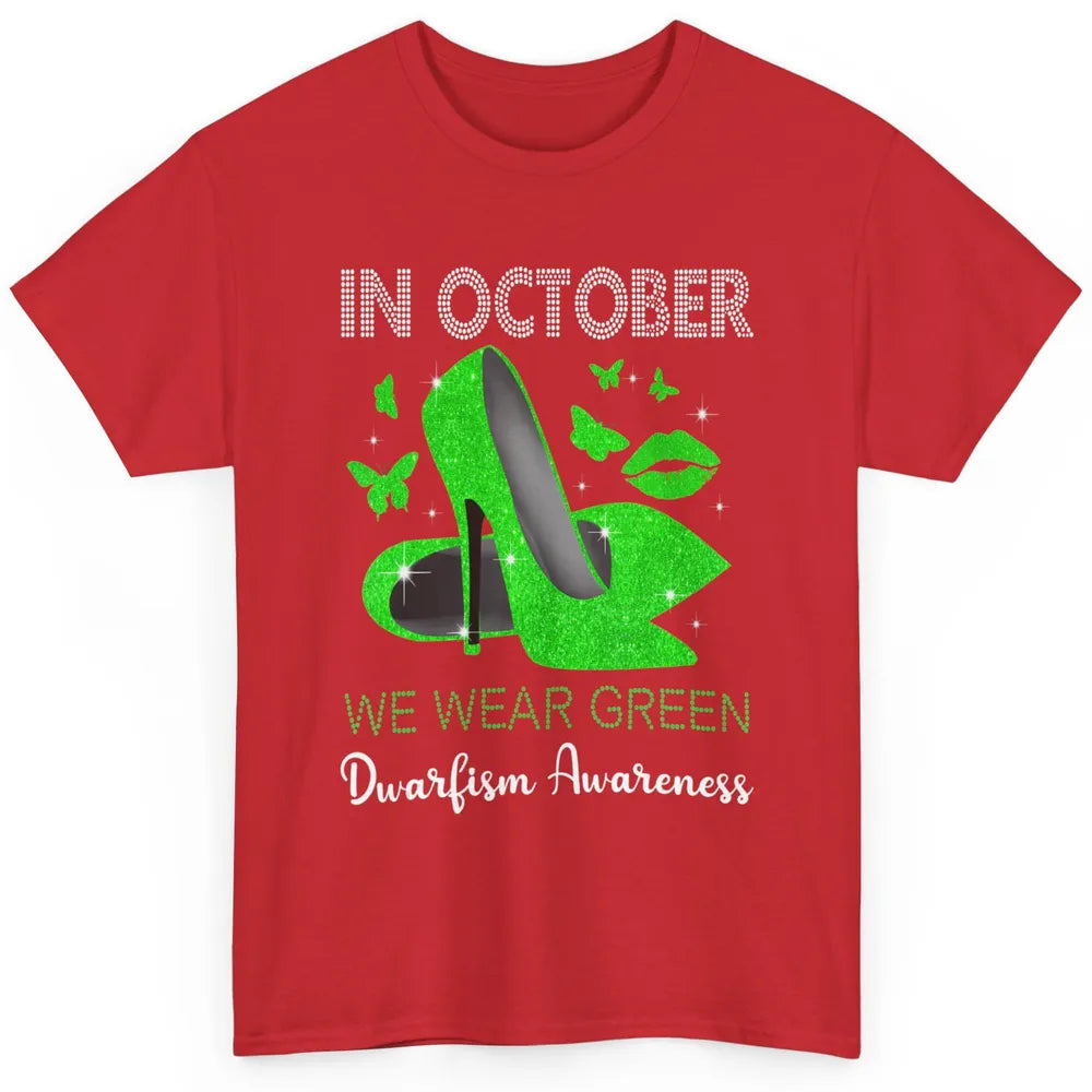 Dwarfism Warrior In October Wear Green High Heels Butterfly Classic Unisex T-Shirt