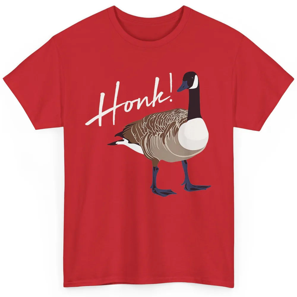 Funny Canadian Goose Honk Cute Bird Sarcastic Geese Humor Classic Unisex T-Shirt