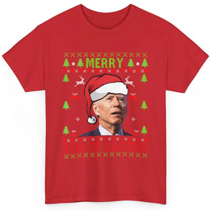 Funny Joe Biden Merry 4th Of Easter Christmas Anti Liberals Classic Unisex T-Shirt