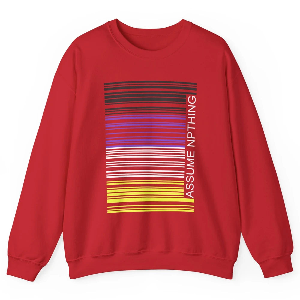 Assume Nothing Barcode Non Binary Genderqueer Pride Month Unisex Crewneck Sweatshirt