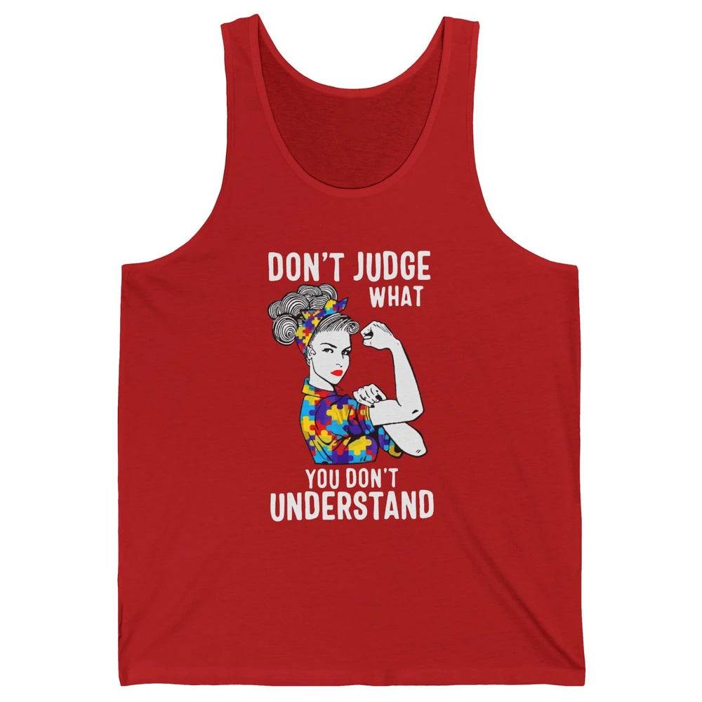 Autism Mom Don't Judge What You Don't Understand Strong Mom Unisex Jersey Tank