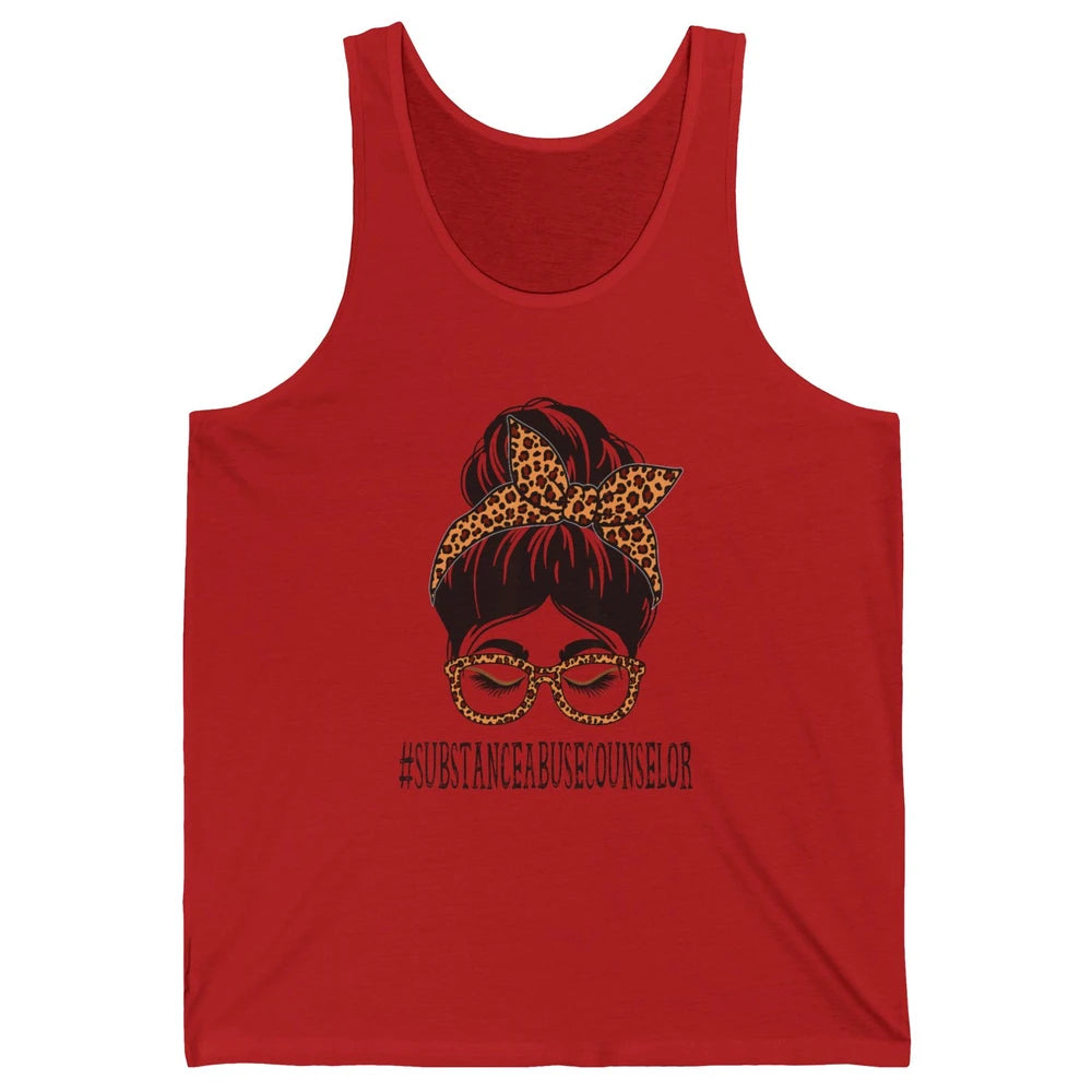 Substance Abuse Counselor Mom Leopard Messy Bun Hair Woman Unisex Jersey Tank