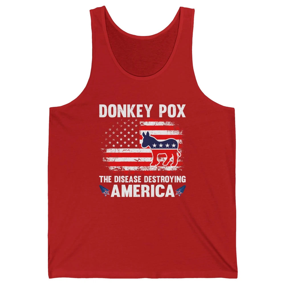 US Flag Donkey Pox The Disease Destroying America Democratic Unisex Jersey Tank