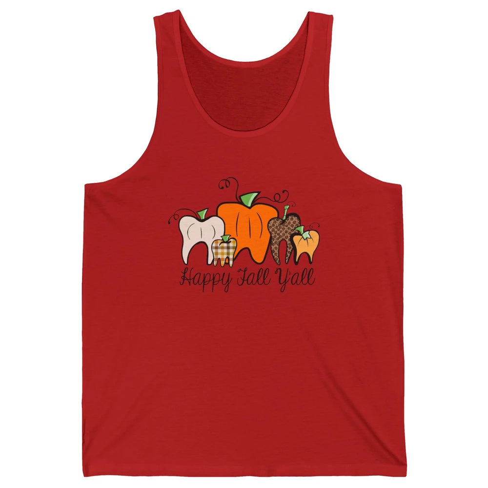 Funny Dentist Happy Fall Yall Pumpkin Teeth Dental Halloween Unisex Jersey Tank