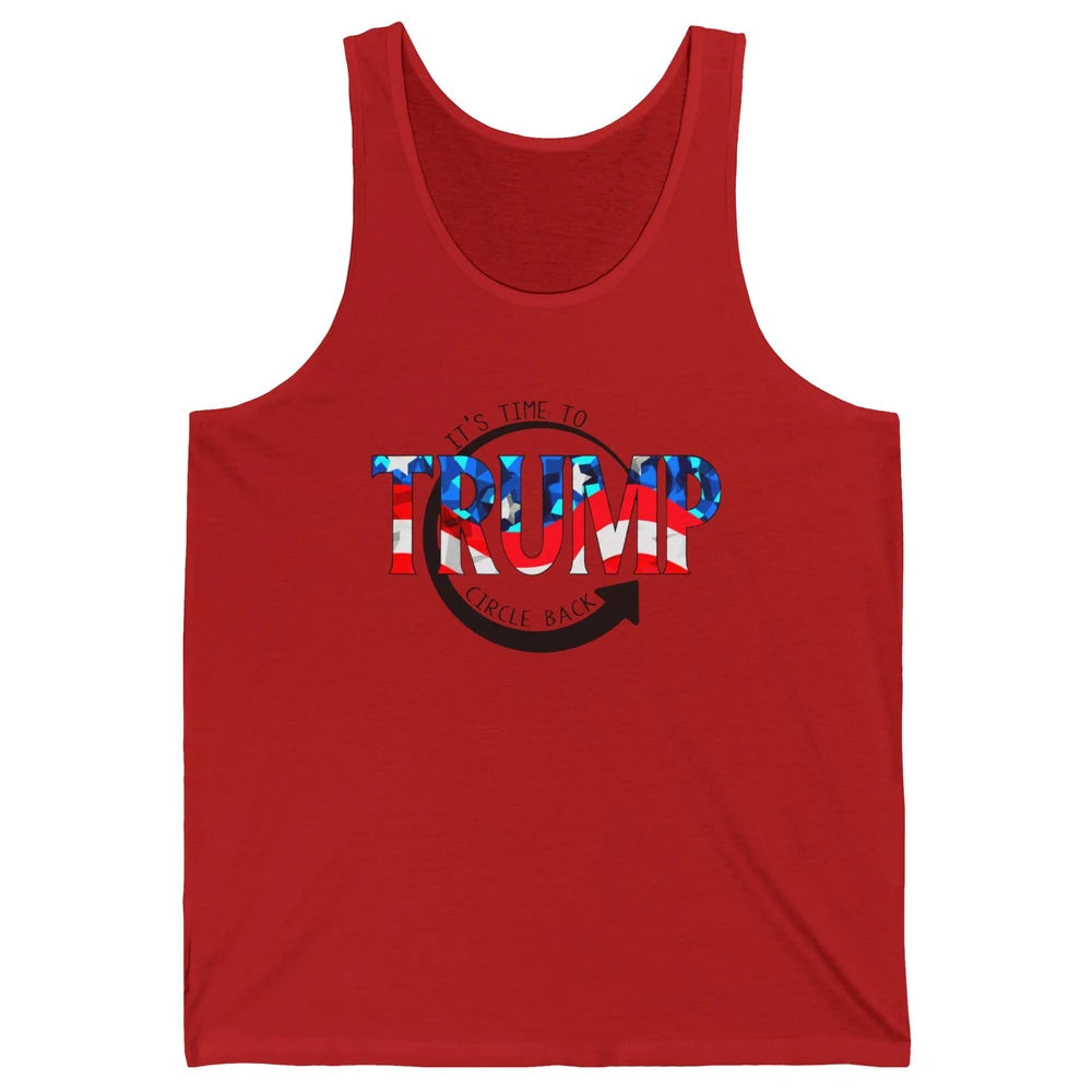 Trump 2024 It's Time To Circle Back US Flag Republican Gift Unisex Jersey Tank