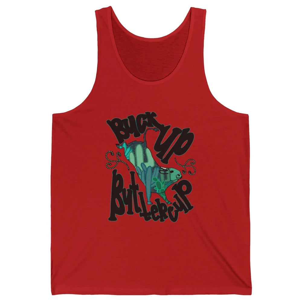 Buck up Buttercup Bucking Bull Desert Cactus Western Punchy Unisex Jersey Tank