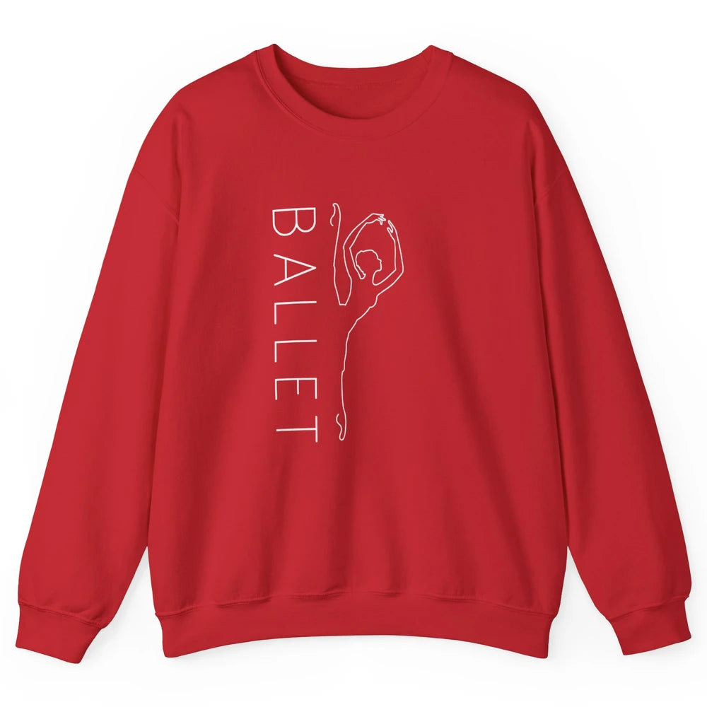 Ballet Girl On Pointe Minimalist Ballerina Dancer Dancing Unisex Crewneck Sweatshirt