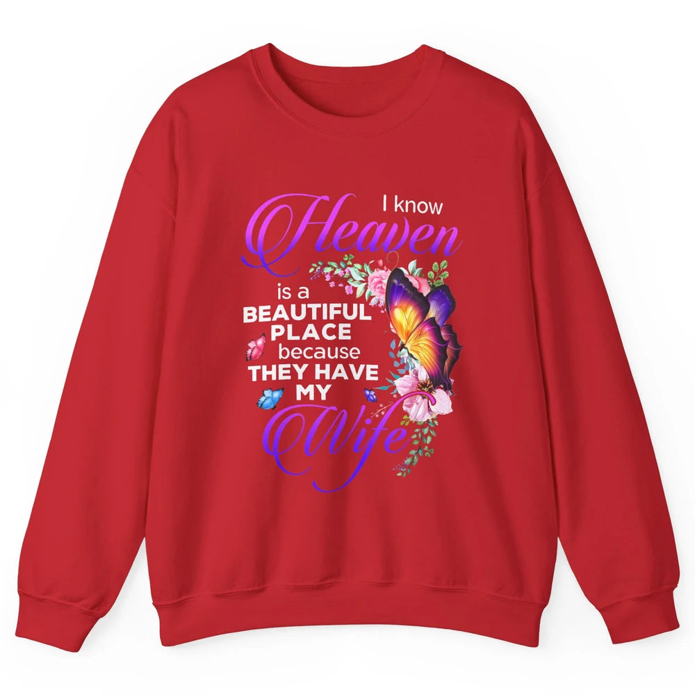 Butterfly Heaven Beautiful They Have My Wife Guardian Angel Unisex Crewneck Sweatshirt