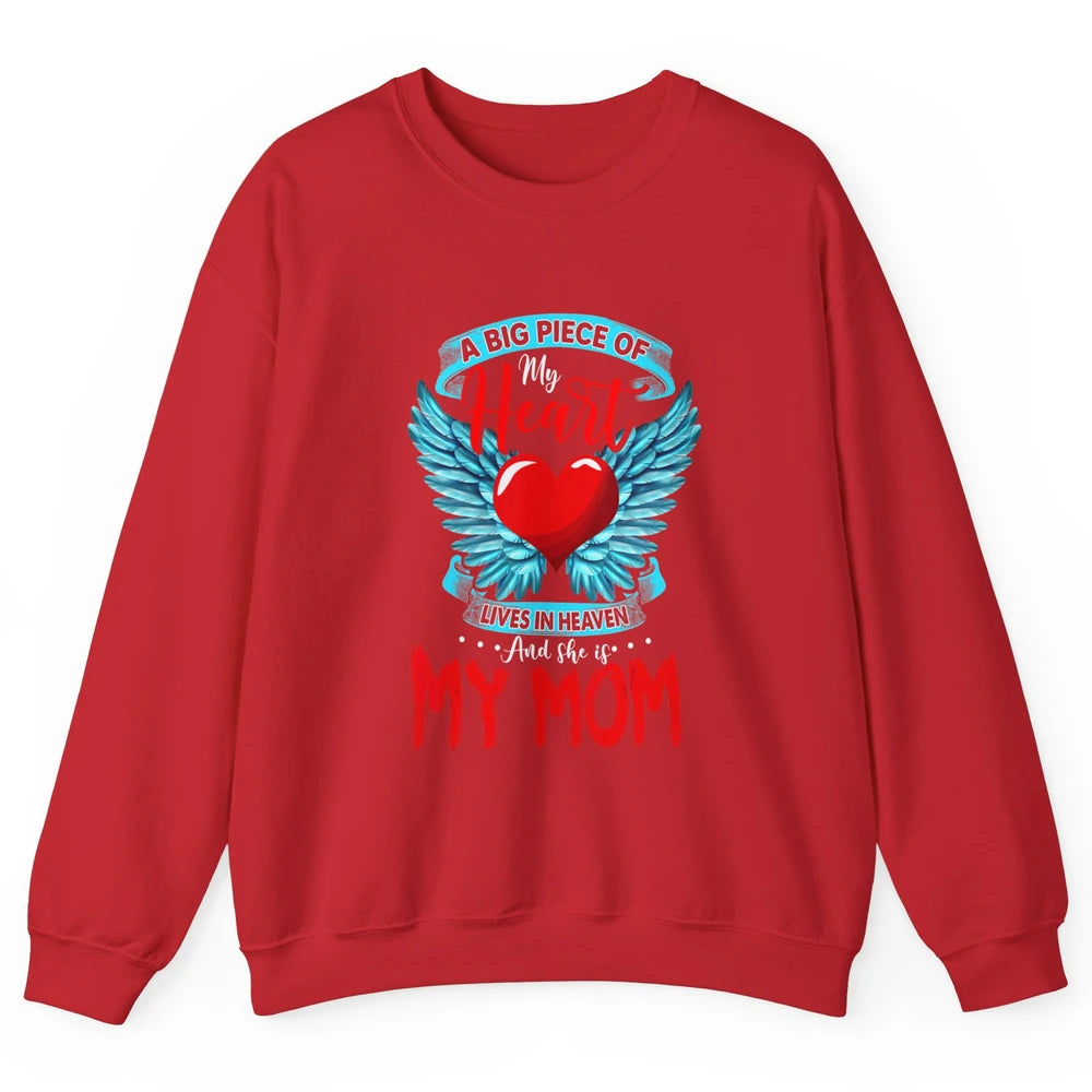 A Big Piece Of My Heart Mom In Heaven Angel Wings Guardian Unisex Crewneck Sweatshirt