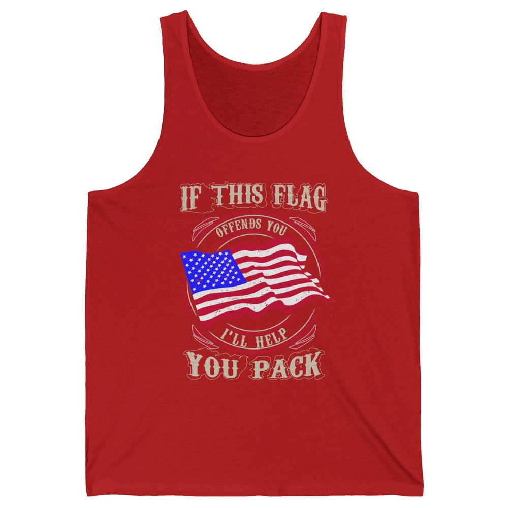 Retro US Flag If This Offends You I'll Help Pack Veteran Day Unisex Jersey Tank