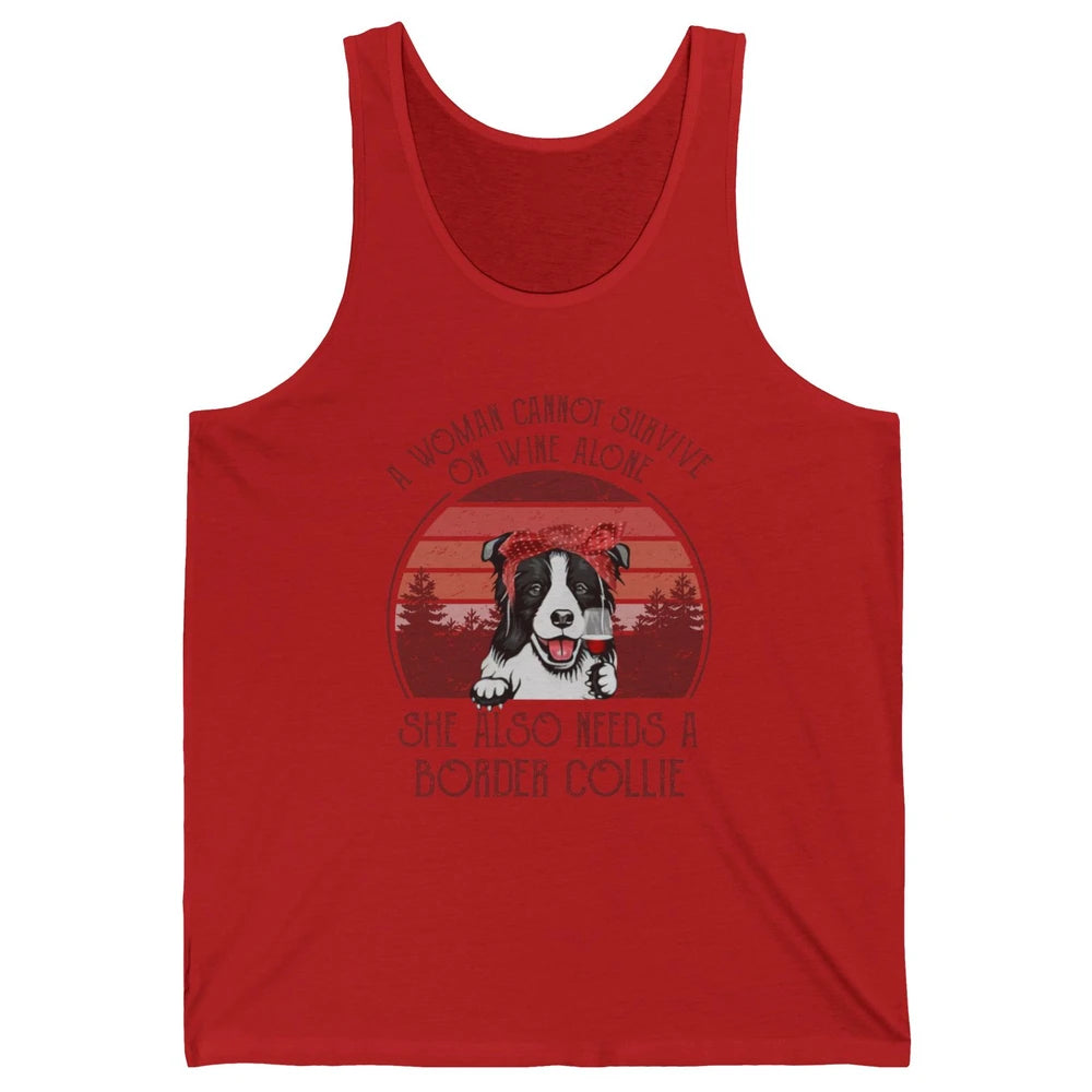 Vintage Border Collie Mom Woman Can't Survive On Wine Alone Unisex Jersey Tank