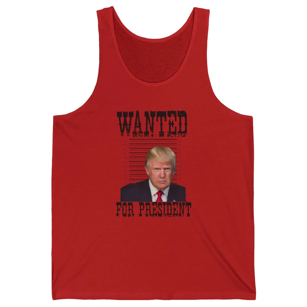 Wanted For President Support Trump 2024 Back Anti Biden Unisex Jersey Tank