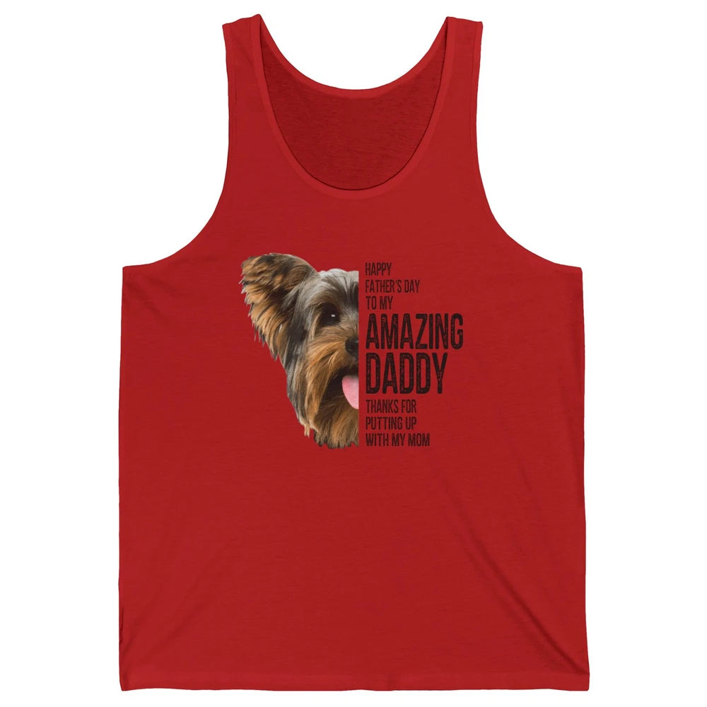 Yorkie Happy Fathers Day To My Amazing Dad Yorkshire Terrier Unisex Jersey Tank