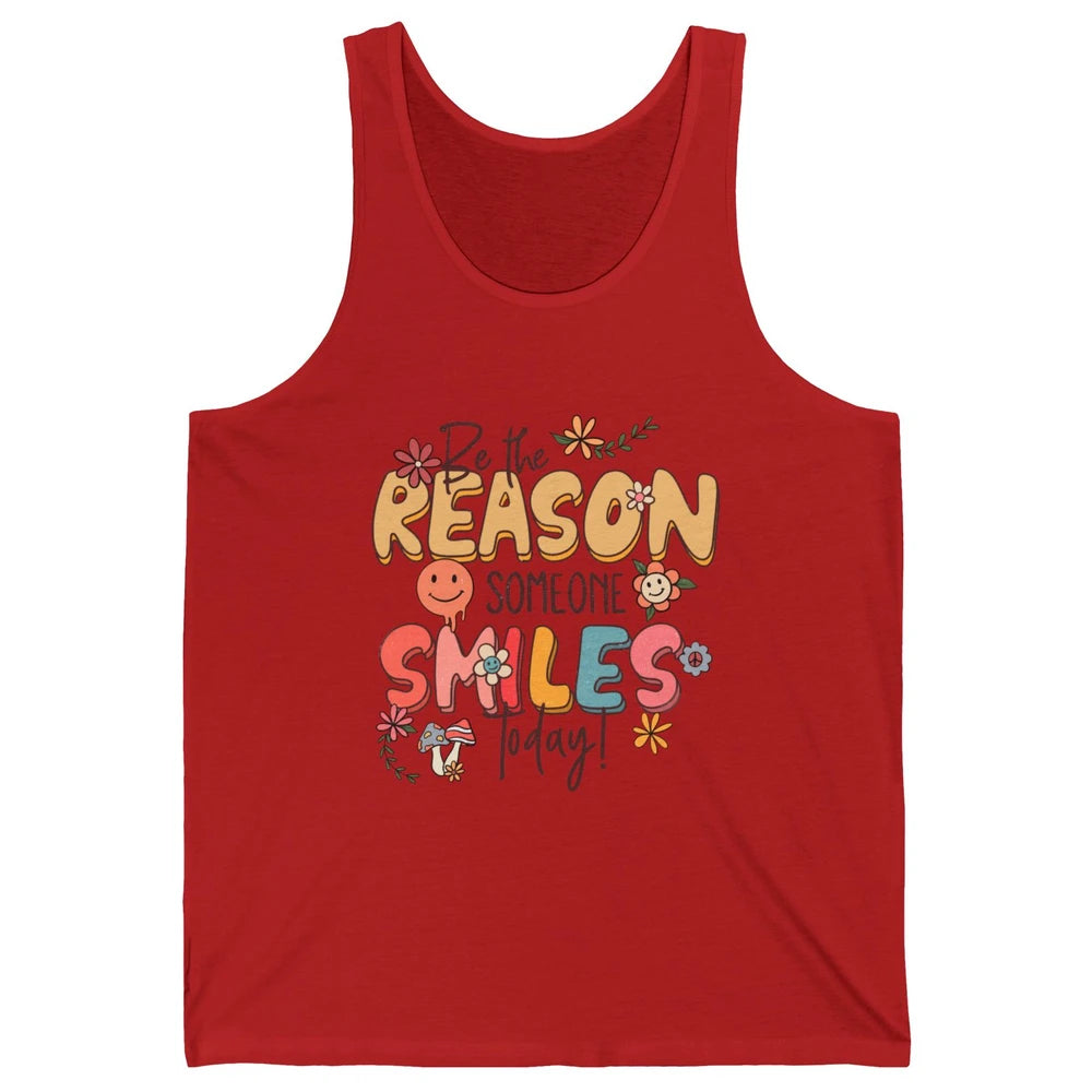 Be Reason Someone Smile Mental Health Matters Positive Vibes Unisex Jersey Tank