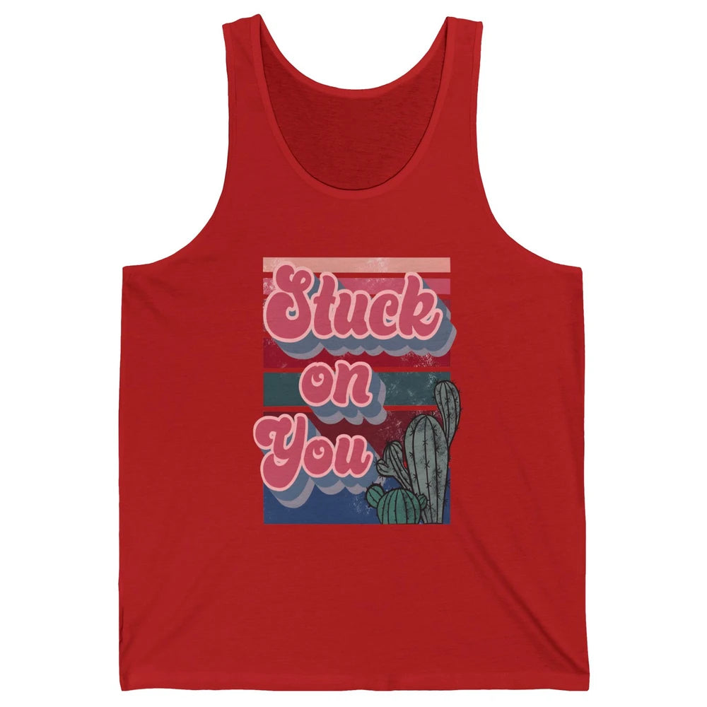 Stuck On You Cactus Plant Vintage Cowboy Valentine Day Retro Unisex Jersey Tank