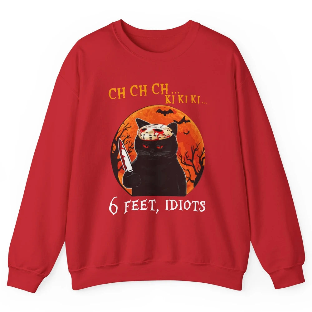 Black Murderous Cat 6 Feet Idiots Halloween Social Distance Unisex Crewneck Sweatshirt