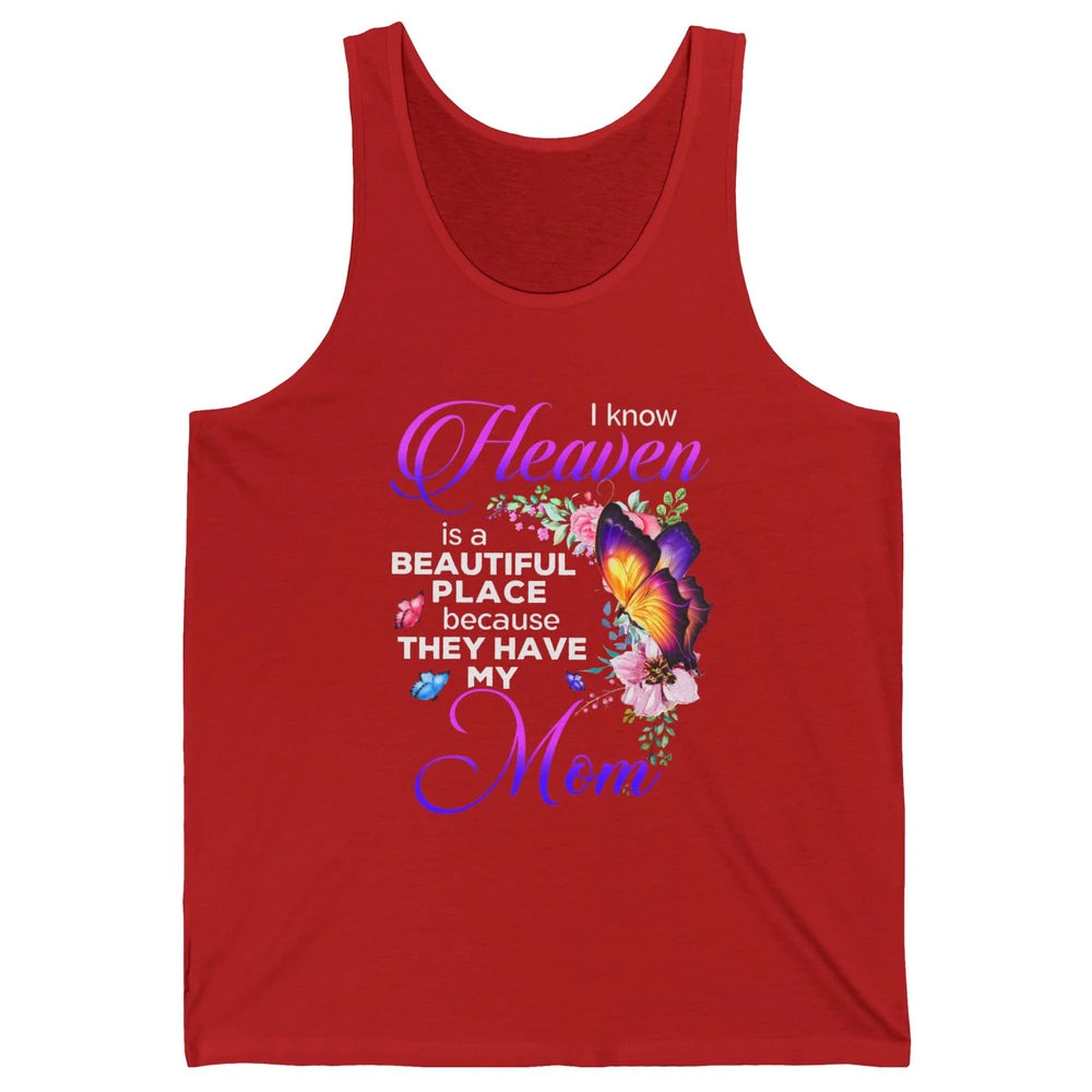 Butterfly Heaven's Beautiful They Have My Mom Guardian Angel Unisex Jersey Tank