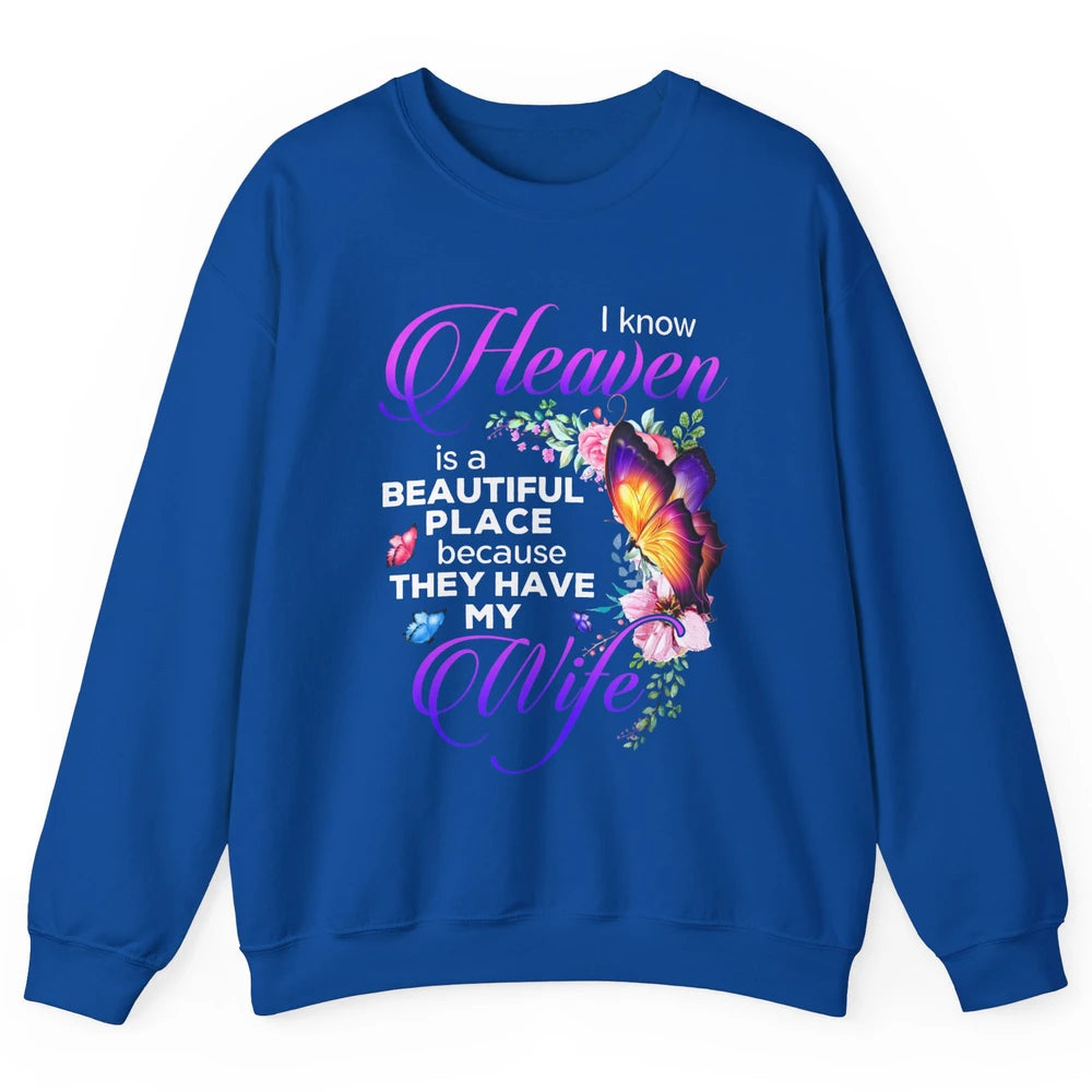 Butterfly Heaven Beautiful They Have My Wife Guardian Angel Unisex Crewneck Sweatshirt