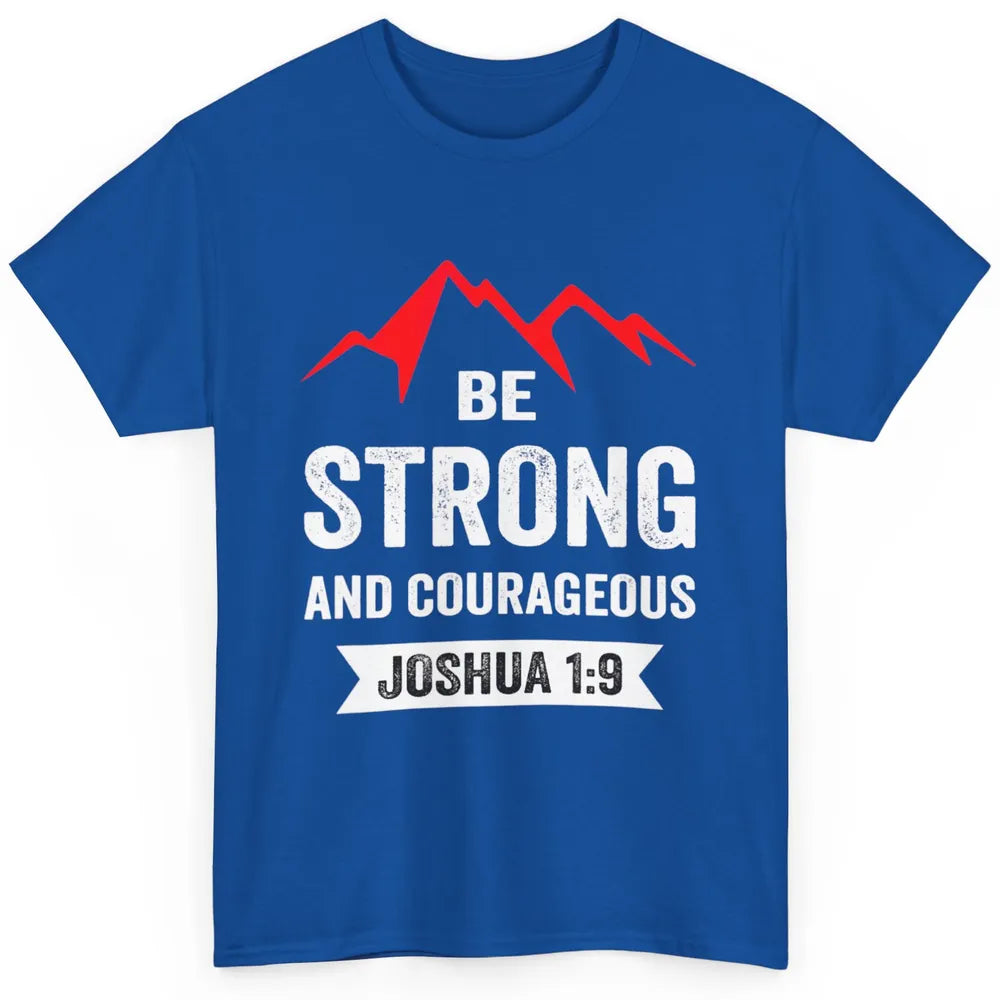 Be Strong And Courageous Bible Verse Jesus Christian Retro Classic Unisex T-Shirt